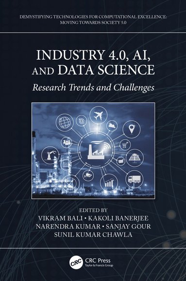 Vikram Bali, Kakoli Banerjee, Narendra Kumar, Sanjay Gour, Sunil Kumar Chawla - Industry 4.0, AI, and Data Science, Häftad