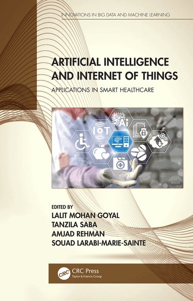 Lalit Mohan Goyal, Tanzila Saba, Amjad Rehman, Souad Larabi-Marie-Sainte - Artificial Intelligence and Internet of Things, Häftad