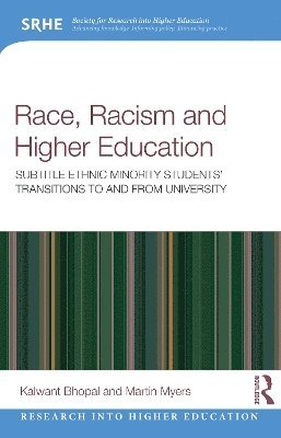 Kalwant Bhopal, Martin Myers, UK) Bhopal, Kalwant (University of Birmingham - Race, Racism, and Higher Education, Häftad