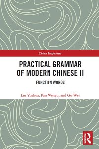 bokomslag Practical Grammar of Modern Chinese II