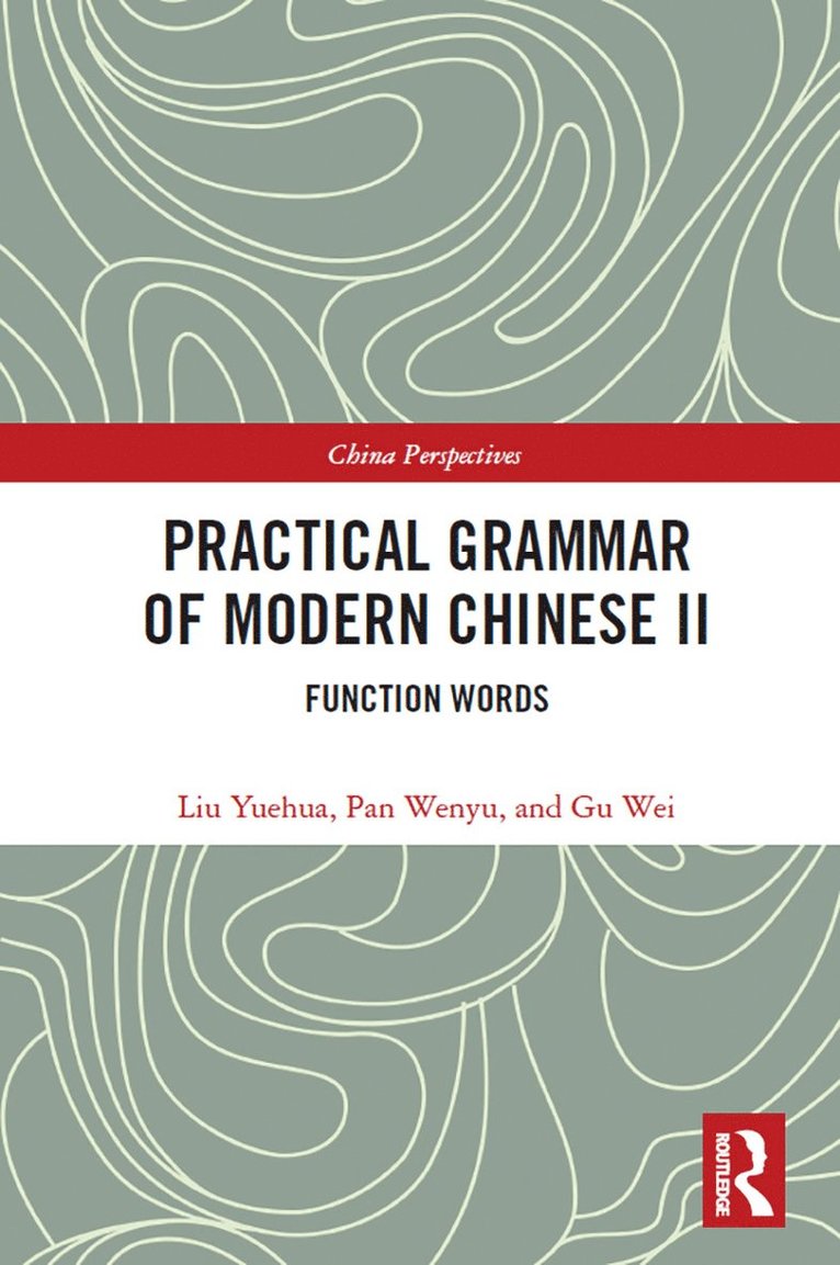 Practical Grammar of Modern Chinese II 1