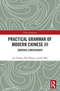 bokomslag Practical Grammar of Modern Chinese III