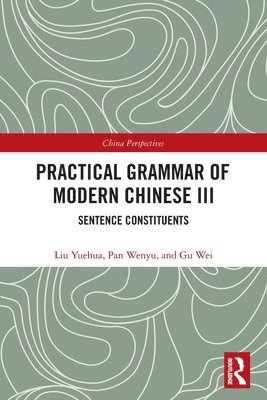 bokomslag Practical Grammar of Modern Chinese III