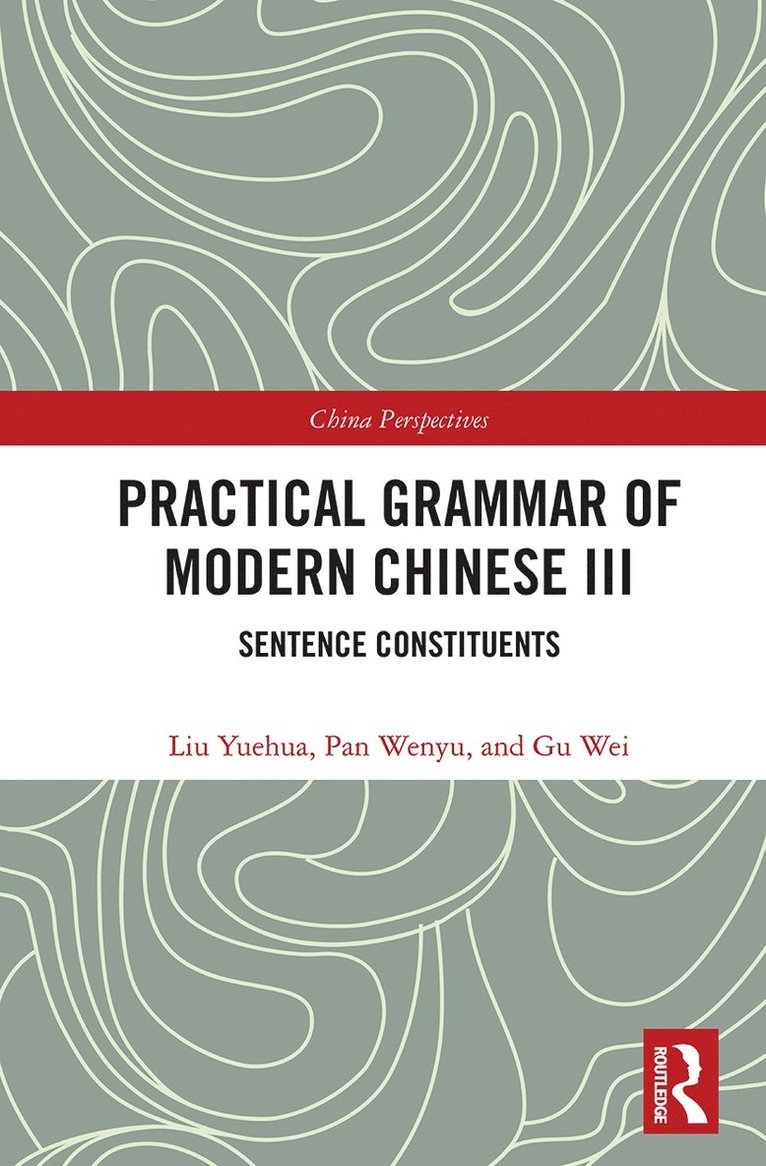 Practical Grammar of Modern Chinese III 1