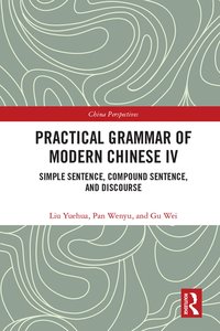 bokomslag Practical Grammar of Modern Chinese IV