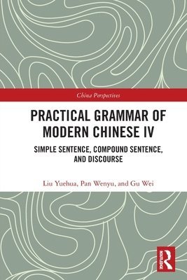 bokomslag Practical Grammar of Modern Chinese IV