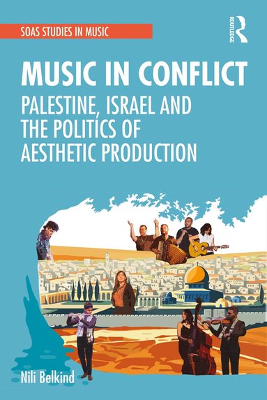 Nili Belkind - Music in Conflict, Inbunden