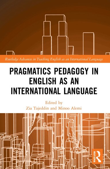 Zia Tajeddin, Minoo Alemi - Pragmatics Pedagogy in English as an International Language, Häftad