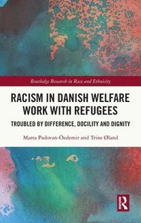 bokomslag Racism in Danish Welfare Work with Refugees