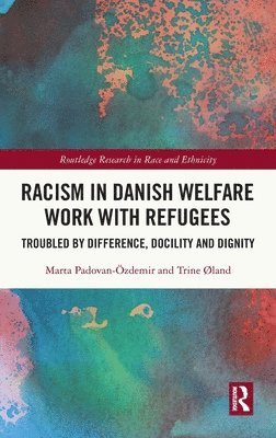 Racism in Danish Welfare Work with Refugees 1