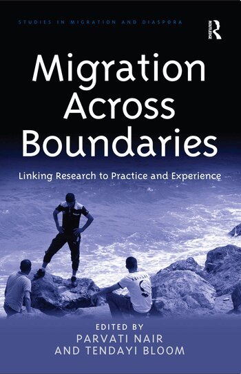 Parvati Nair, Tendayi Bloom - Migration Across Boundaries, Häftad