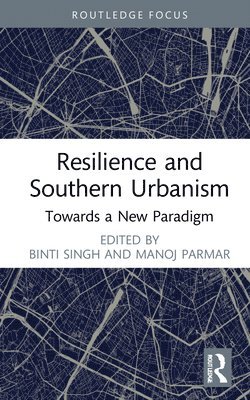 Resilience and Southern Urbanism 1