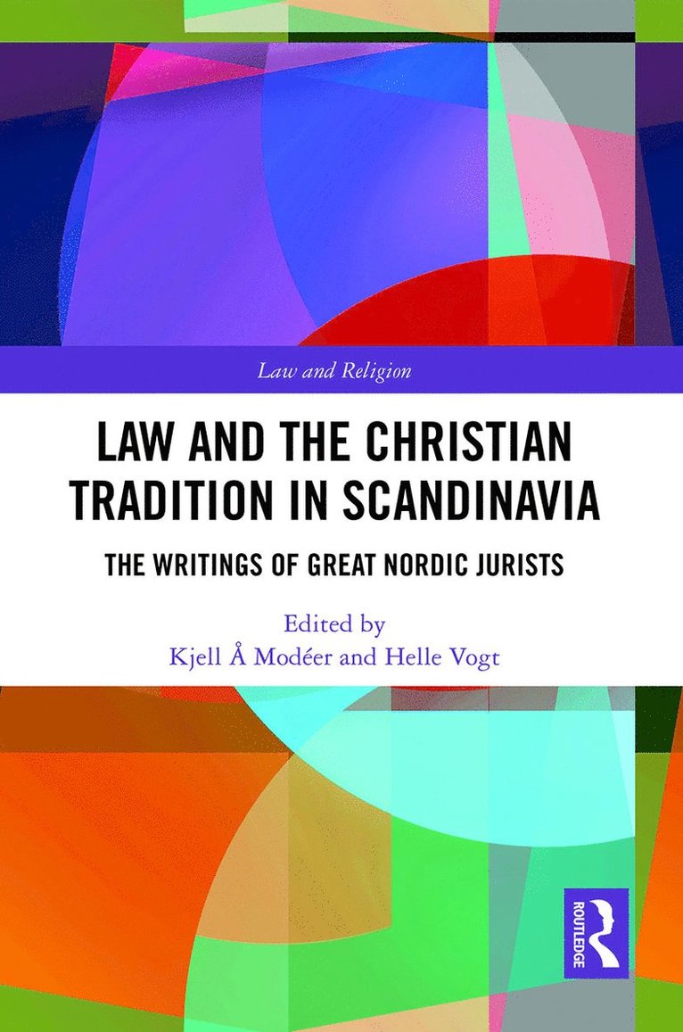 Kjell Å Modéer, Helle Vogt, Kjell A Modeer, Denmark) Vogt, Helle (University of Copenhagen, Kjell Å. Modéer, Helle Modéer, Kjell Å - Law and The Christian Tradition in Scandinavia, Häftad