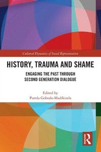 bokomslag History, Trauma and Shame