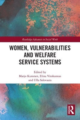 Women, Vulnerabilities and Welfare Service Systems 1