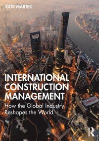 bokomslag International Construction Management