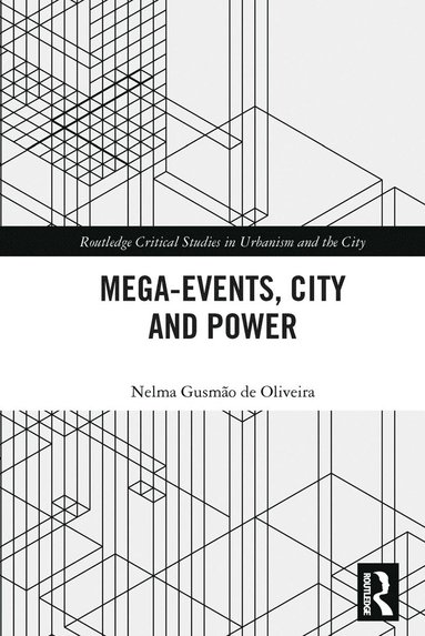 bokomslag Mega-Events, City and Power