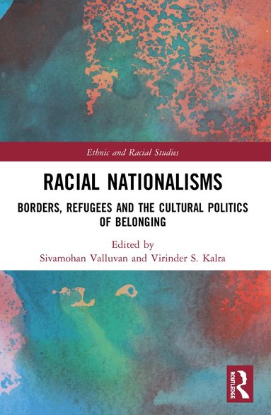 Sivamohan Valluvan, Virinder S. Kalra - Racial Nationalisms, Häftad