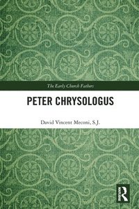 bokomslag Peter Chrysologus
