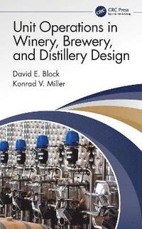 bokomslag Unit Operations in Winery, Brewery, and Distillery Design