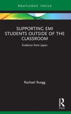 Rachael Ruegg, New Zealand) Ruegg, Rachael (Victoria University of Wellington - Supporting EMI Students Outside of the Classroom, Häftad