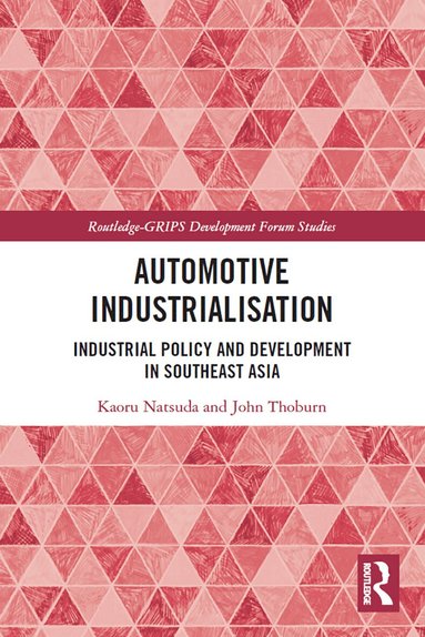 Kaoru Natsuda, John Thoburn - Automotive Industrialisation, Häftad