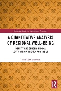 bokomslag A Quantitative Analysis of Regional Well-Being