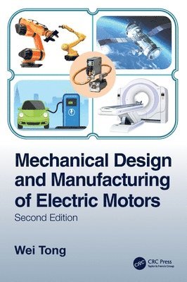 bokomslag Mechanical Design and Manufacturing of Electric Motors