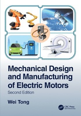 bokomslag Mechanical Design and Manufacturing of Electric Motors