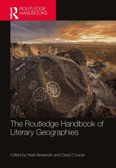 Neal Alexander, David Cooper - Routledge Handbook of Literary Geographies, Häftad