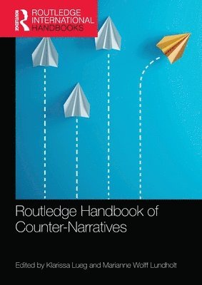 bokomslag Routledge Handbook of Counter-Narratives