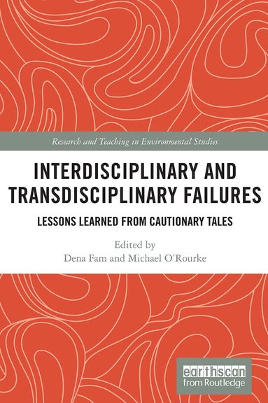 Dena Fam, Michael O'Rourke - Interdisciplinary and Transdisciplinary Failures, Häftad