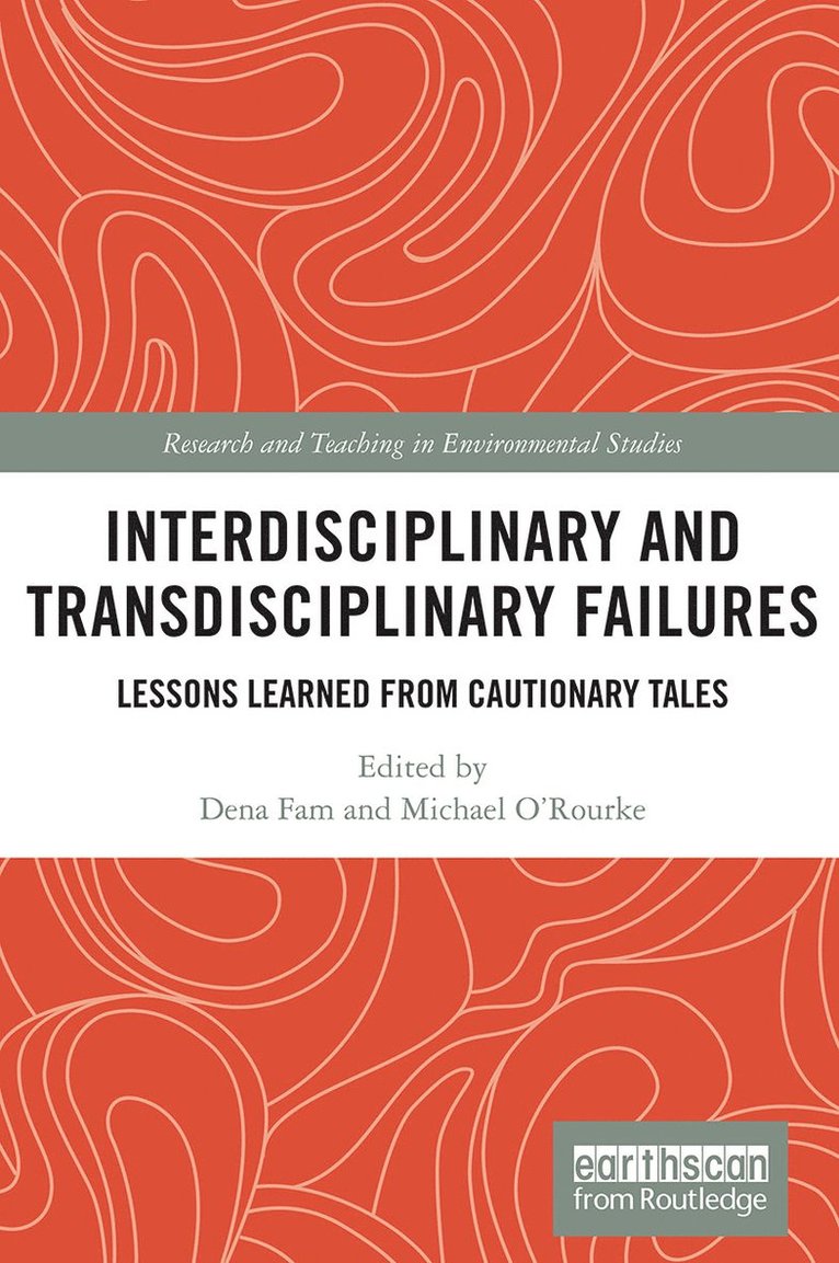 Dena Fam, Michael O'Rourke, Australia) Fam, Dena (University of Technology, Sydney - Interdisciplinary and Transdisciplinary Failures, Häftad