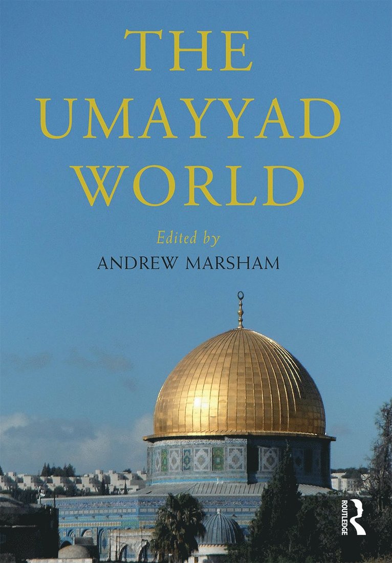 Andrew Marsham, UK) Marsham, Andrew (The University of Edinburgh - Umayyad World, Häftad