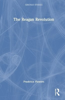 bokomslag The Reagan Revolution