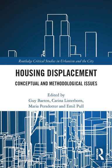 Guy Baeten, Carina Listerborn, Maria Persdotter, Emil Pull - Housing Displacement, Häftad