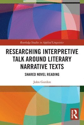 Researching Interpretive Talk Around Literary Narrative Texts 1