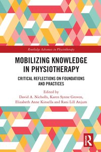 bokomslag Mobilizing Knowledge in Physiotherapy