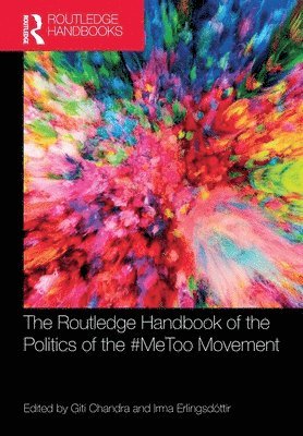 bokomslag The Routledge Handbook of the Politics of the #MeToo Movement