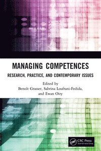 bokomslag Managing Competences: Research, Practice, and Contemporary Issues