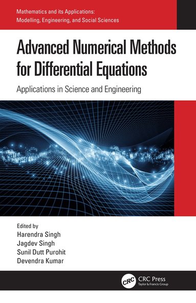 Harendra Singh, Jagdev Singh, Sunil Dutt Purohit, Devendra Kumar - Advanced Numerical Methods for Differential Equations, Häftad