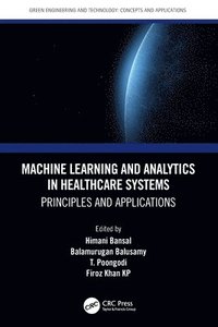 bokomslag Machine Learning and Analytics in Healthcare Systems