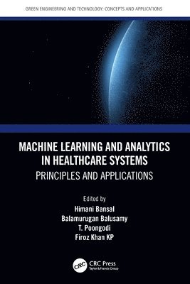 Machine Learning and Analytics in Healthcare Systems 1