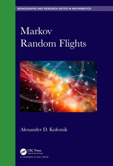 Alexander D. Kolesnik - Markov Random Flights, Inbunden