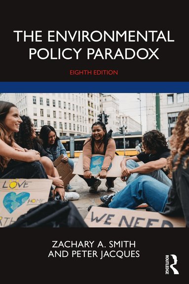 Zachary A. Smith, Peter Jacques - Environmental Policy Paradox, Häftad
