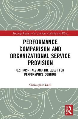 Performance Comparison and Organizational Service Provision 1