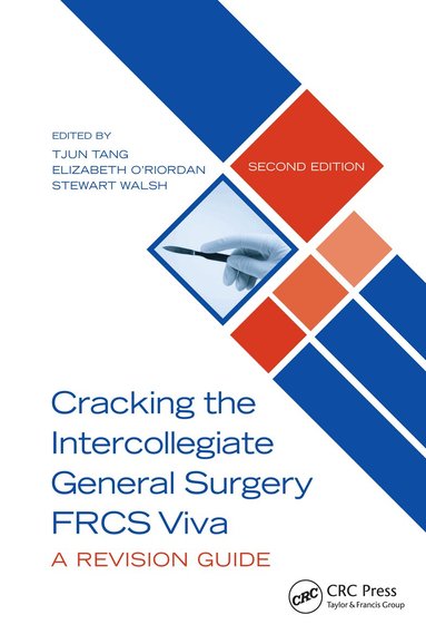 Tjun Tang, Elizabeth O'Riordan, Stewart Walsh - Cracking the Intercollegiate General Surgery FRCS Viva 2e, Inbunden