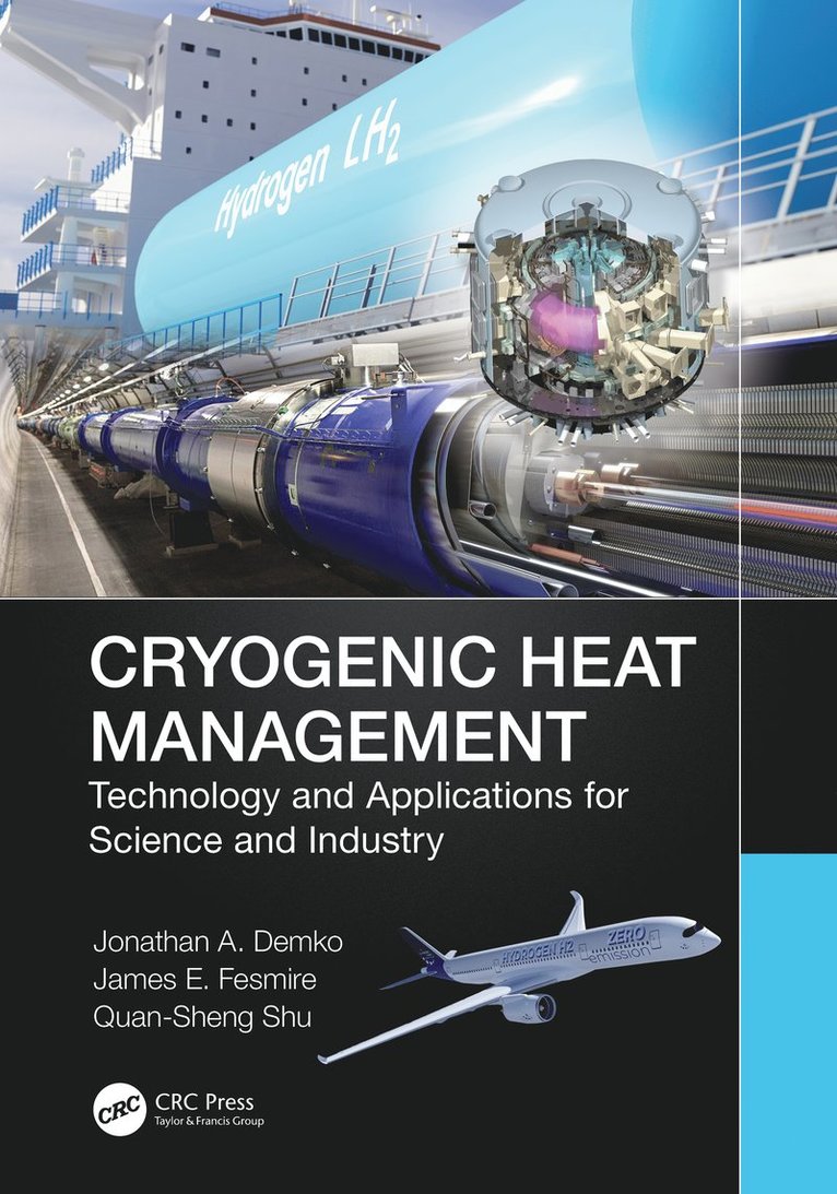 Jonathan Demko, James E. Fesmire, Quan-Sheng Shu - Cryogenic Heat Management, Häftad