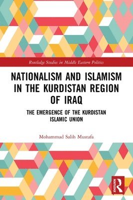 bokomslag Nationalism and Islamism in the Kurdistan Region of Iraq