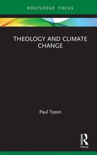 bokomslag Theology and Climate Change